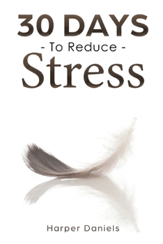 Paperback 30 Days to Reduce Stress Book