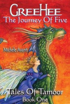 Paperback GreeHee: The Journey of Five (Tales of Tamoor) Book