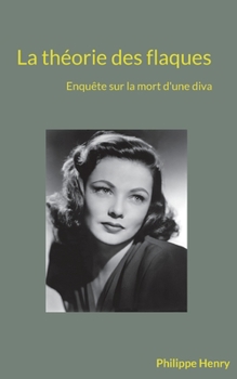 Paperback La théorie des flaques: Enquête sur la mort d'une diva [French] Book