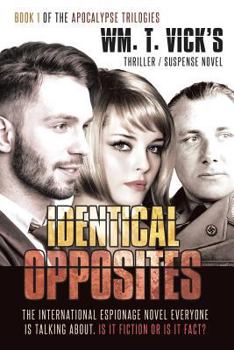 Paperback Identical Opposites: The Apocalypse Trilogy Book One Book