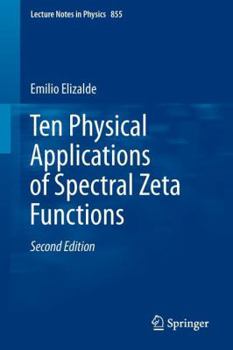 Paperback Ten Physical Applications of Spectral Zeta Functions Book