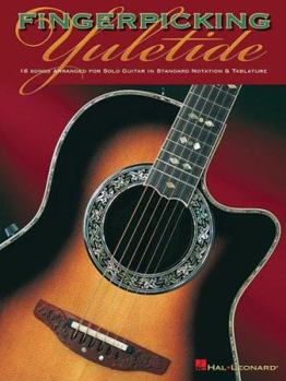 Paperback Fingerpicking Yuletide: 16 Songs Arranged for Solo Guitar in Standard Notation & Tab Book