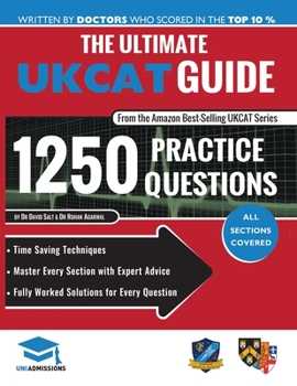 Paperback The Ultimate UKCAT Guide: 1250 Practice Questions: Fully Worked Solutions, Time Saving Techniques, Score Boosting Strategies, Includes new Decis Book