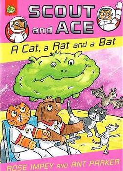 Paperback A Cat, a Rat and a Bat Book