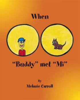 Paperback When "Buddy" Met "Mi" Book