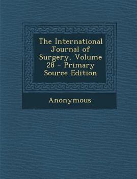 Paperback The International Journal of Surgery, Volume 28 Book