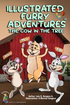 Paperback Illustrated furry adventures: the cow in the tree Book