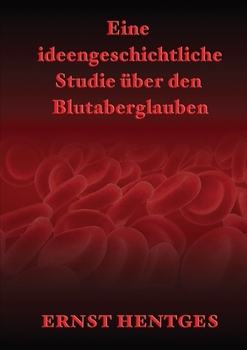 Paperback Eine ideengeschichtliche Studie über den Blutaberglauben [German] Book