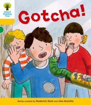 Oxford Reading Tree: Decode and Develop More A Level 5: Gotcha