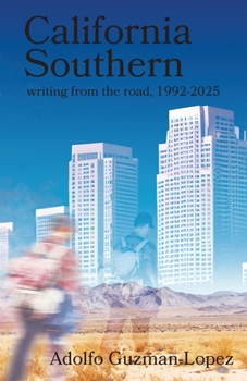 Paperback California Southern: writing from the road, 1992-2025 Book