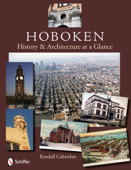 Hardcover Hoboken: History & Architecture at a Glance Book