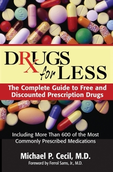 Paperback Drugs for Less: The Complete Guide to Free and Discounted Prescription Drugs Book