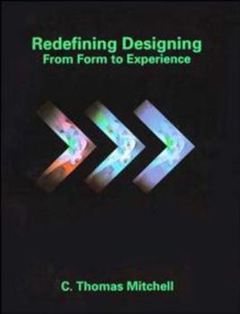 Paperback Redefining Designing: From Form to Experience Book