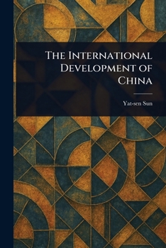 Paperback The International Development of China Book