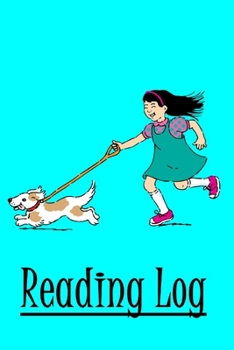 Reading Log: Girl & Dog Reading Log Journal, Kid's Reading Log Record Notebook