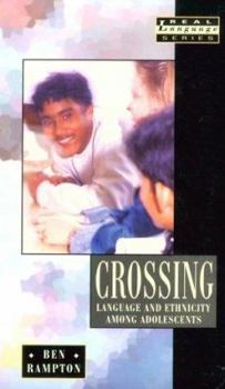 Paperback Crossing: Language and Ethnicity Among Adolescents Book