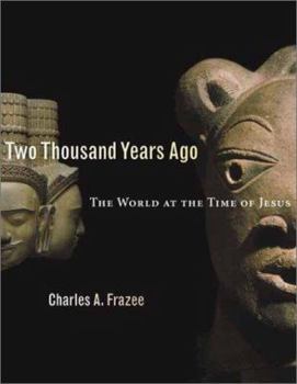 Hardcover Two Thousand Years Ago: The World at the Time of Jesus Book