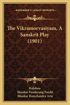 Paperback The Vikramorvasiyam, A Sanskrit Play (1901) [Sanskrit] Book