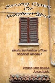 Paperback Swung Open OR Swollen Shut: What's the Position of Your Financial Window Book
