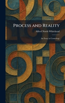 Hardcover Process and Reality: An Essay in Cosmology Book