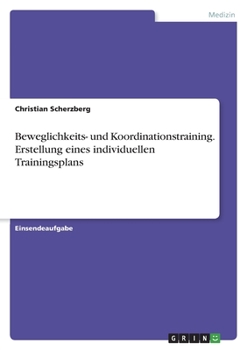 Paperback Beweglichkeits- und Koordinationstraining. Erstellung eines individuellen Trainingsplans [German] Book