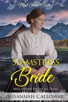Seamstress Bride (Mail Order Brides of Texas)