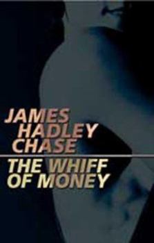 The Whiff of Money - Book #4 of the Mark Girland