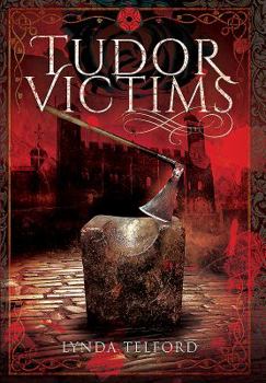 Hardcover Tudor Victims of the Reformation Book