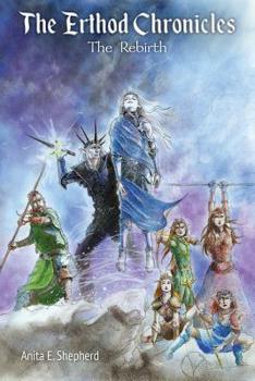 Paperback The Erthod Chronicles: The Rebirth Book