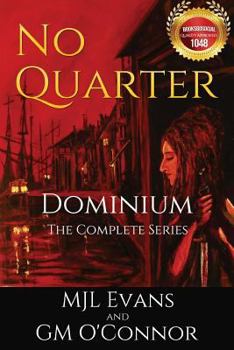 No Quarter: Dominium - The Complete Series - Book  of the No Quarter: Dominium