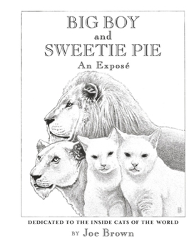 Hardcover Big Boy and Sweetie Pie: An Expose' Book
