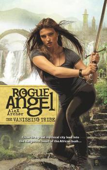 The Vanishing Tribe - Book #42 of the Rogue Angel