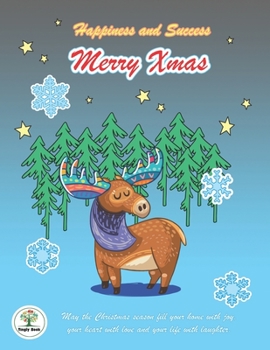 Happiness and Success Merry Xmas: Bullet Planner 2020 and Notebook Chrismas Theme, A Moose cover design