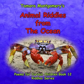 Paperback Animal Riddles from The Ocean: Poems for Curious Children Book 12, Riddles Series Book