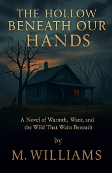 Paperback The Hollow Beneath Our Hands Book