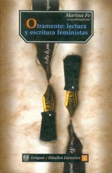 Paperback Otramente: Lectura y Escritura Feminista [Spanish] Book