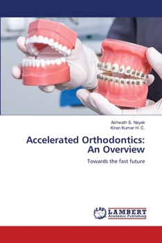 Paperback Accelerated Orthodontics: An Overview Book