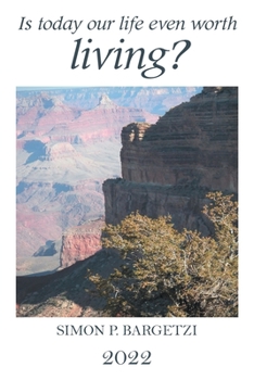 Cover for "Is Today Our Life Even Worth Living?"