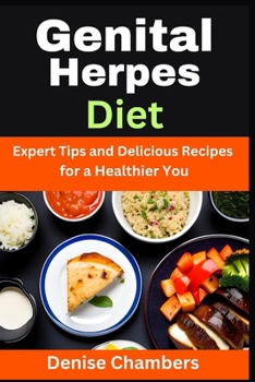 Paperback Genital Herpes Diet: Expert Tips and Delicious Recipes for a Healthier You Book