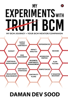 Paperback My Experiments with BCM: My BCM journey = Your BCM mentor/companion Book