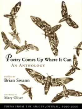 Paperback Poetry Comes Up Where It Can: An Anthology: Poems from the Amicus Journal, 1990-2000 Book