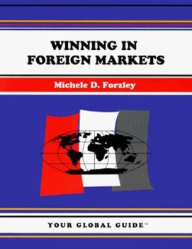 Paperback Winning in Foreign Markets: Your Global Guide (A Fifty-Minute Series Book) Book