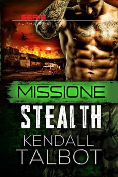 Missione Stealth (serie Alpha Ops) (Italian Edition)