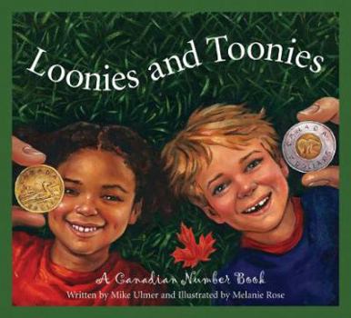 Hardcover Loonies and Toonies: A Canadian Number Book