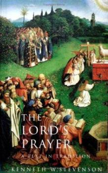 Paperback The Lord's Prayer: A Text and Tradition Book