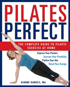 Paperback Pilates Perfect: The Complete Guide to Pilates Exercise at Home Book