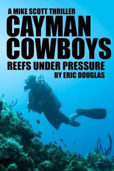 Paperback Cayman Cowboys: Reefs Under Pressure Book