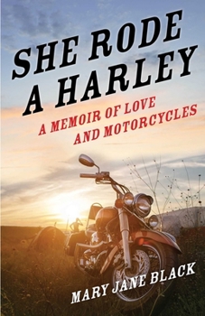 Paperback She Rode a Harley: A Memoir of Love and Motorcycles Book