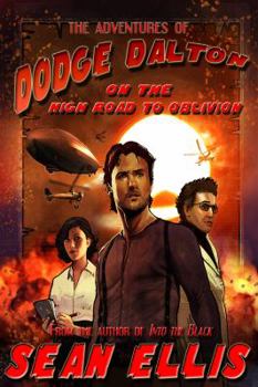 Paperback The Adventures of Dodge Dalton on the High Road to Oblivion Book