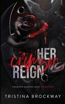 Paperback Her Crimson Reign: A Dark Mafia Romance Book